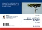 Wanjiku Chiuri - KENYA'S LAND TENURE POLICY'S IMPACT ON GENDER RELATIONS