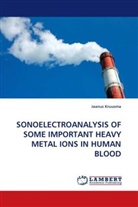 Jaanus Kruusma - SONOELECTROANALYSIS OF SOME IMPORTANT HEAVY METAL IONS IN HUMAN BLOOD