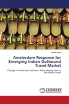 Varoon Nasa - Amsterdam Response for Emerging Indian Outbound Travel Market