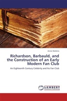 Annie Watkins - Richardson, Barbauld, and the Construction of an Early Modern Fan Club
