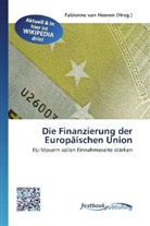 Fabienn van Heeven, Fabienne van Heeven - Die Finanzierung der Europäischen Union