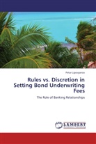 Petar Lipovyanov - Rules vs. Discretion in Setting Bond Underwriting Fees