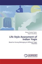 Bhara Chandra Thakur, Bharat Chandra Thakur, Rajeev Choudhary - Life Style Assessment of Indian Yogis