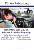 Michae Hochstein, Michael Hochstein - Frauentag. Was u.a. Dr. Kristina Schröder dazu sagt