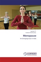 Sivakami Muthusamy, Syamala, Syamal TS, Syamala TS - Menopause