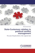 Mohammed Endris - State-Customary relation in pastoral conflict management