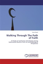 Saroj Nepal - Walking Through The Path of Faith