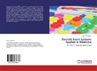 Calin Ciufudean - Discrete Event Systems Applied in Medicine