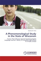 Daniela M Porro, Daniela M. Porro - A Phenomenological Study in the State of Wisconsin