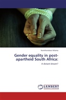 Nomthandazo Ntlama - Gender equality in post-apartheid South Africa:
