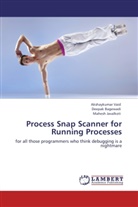 Deepa Bagewadi, Deepak Bagewadi, Mahe Javalkoti, Mahesh Javalkoti, Akshaykuma Vaid, Akshaykumar Vaid - Process Snap Scanner for Running Processes