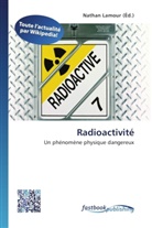 Natha Lamour, Nathan Lamour - Radioactivité