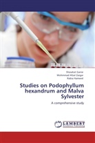 Showka Ganie, Showkat Ganie, Rabia Hameed, Mohmmad Afza Zargar, Mohmmad Afzal Zargar - Studies on Podophyllum hexandrum and Malva Sylvester