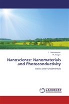 M Alagar, M. Alagar, THEIVASANTHI, T THEIVASANTHI, T. Theivasanthi - Nanoscience: Nanomaterials and Photoconductivity
