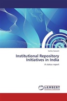 Sarika Sawant - Institutional Repository Initiatives in India