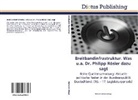 Michae Hochstein, Michael Hochstein - Breitbandinfrastruktur. Was u.a. Dr. Philipp Rösler dazu sagt