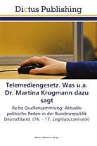 Michae Hochstein, Michael Hochstein - Telemediengesetz. Was u.a. Dr. Martina Krogmann dazu sagt
