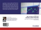 Gianpiero Chironna - The Foreign Exchange Market and Its Features