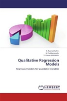 S Gouse Mohiddin, S. Gouse Mohiddin, S Raona Salim, S Raonak Salim, S. Raonak Salim, Subbarayudu... - Qualitative Regression Models