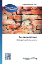 Chrystèl Poirier, Chrystèle Poirier - Le néonazisme