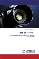 Bridgette McKelvey - Fact or Ficton?