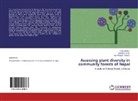 Rish Dhakal, Rishi Dhakal, Gandhi Kafle, Gandhiv Kafle, Jay Narayan Yadava - Assessing plant diversity in community forests of Nepal