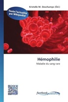 Kristelle M. Deschamps, Kristell M Deschamps - Hémophilie