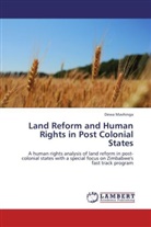 Dewa Mavhinga - Land Reform and Human Rights in Post Colonial States