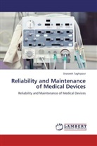Sharareh Taghipour - Reliability and Maintenance of Medical Devices
