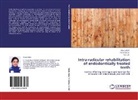 C S Bal, C. S. Bal, Neet Bala, Neetu Bala, Neh Kansal, Neha Kansal - Intra-radicular rehabilitation of endodontically treated teeth