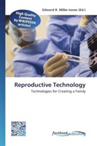 Edward R. Miller-Jones, Edwar R Miller-Jones - Reproductive Technology