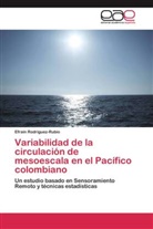 Efraín Rodríguez-Rubio - Variabilidad de la circulación de mesoescala en el Pacífico colombiano
