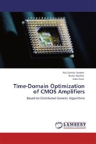 João Goes, Nun Paulino, Nuno Paulino, Ru Santos-Tavares, Rui Santos-Tavares - Time-Domain Optimization of CMOS Amplifiers