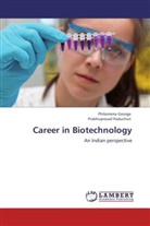 Philomen George, Philomena George, Prabhuprasad Paduchuri - Career in Biotechnology