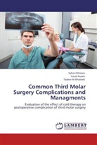Taiseer Al-Khateeb, Yana Nusair, Yanal Nusair, Saha Othman, Sahar Othman - Common Third Molar Surgery Complications and Managments