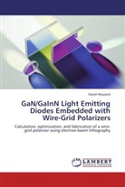 David Meyaard - GaN/GaInN Light Emitting Diodes Embedded with Wire-Grid Polarizers