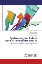 Deepa Grover, Deepak Grover, Gurpree Kaur, Gurpreet Kaur, Sumeet Singh - Epidemiological Indices used in Periodontal disease