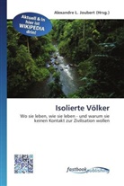 Alexandre L. Joubert, Alexandr L Joubert - Isolierte Völker