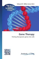 Edward R. Miller-Jones, Edwar R Miller-Jones - Gene Therapy