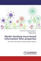 Deepa D'Souza, Deepak D'Souza, Raghavendr Kagalavadi Ramesh, Raghavendra Kagalavadi Ramesh, Spr, Barbara Sprick - Model checking trace-based information flow properties