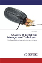 Loice Koskei - A Survey of Credit Risk Management Techniques: