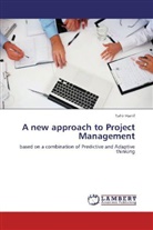 Tahir Hanif - A new approach to Project Management
