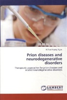 Ai Tran Hoang Ngoc - Prion diseases and neurodegenerative disorders