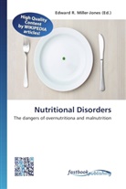 Edward R. Miller-Jones, Edwar R Miller-Jones - Nutritional Disorders