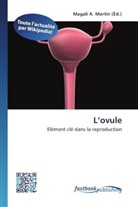 Magal A Martin, Magali A. Martin - L ovule