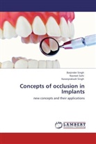 Barjinde Singh, Barjinder Singh, Karanprakash Singh, Navree Sohi, Navreet Sohi - Concepts of occlusion in Implants