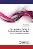 Khale Elattar, Khaled Elattar, Ahme Fadda, Ahmed Fadda, Abd El-Aziz Fouda - Curcuminoid Drugs & Electrochemical Studies