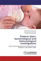 A K Al, Mohamme A K Al-Saadi, Taiseer A. K. Al-Hussainy, Mohammed A. K. Al-Saadi, Taiseer A.K.Al-Hussainy, Mohammed A.K.Al-Saadi... - Preterm labor: bacteriological and immunological investigations