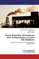Ahme El-Mekabaty Mohamed, Ahmed El-Mekabaty Mohamed, Osma Habib, Osman Habib, Hu Hassan, Hussein Hassan - Novel Bioactive Oxazolones and Imidazolones as Lube Oil Additives