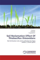 S Jayalakshmi, S. Jayalakshmi, Ramesh, S Ramesh, S. Ramesh, Sankar... - Soil Reclamation Effect Of Thiobacillus thiooxidans